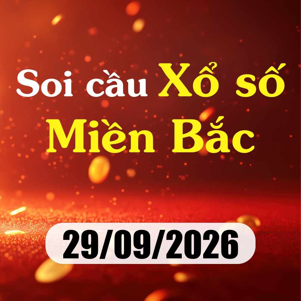 Soi cầu XSMB 29/09/2026 – Dự đoán xổ số Quảng Ninh
