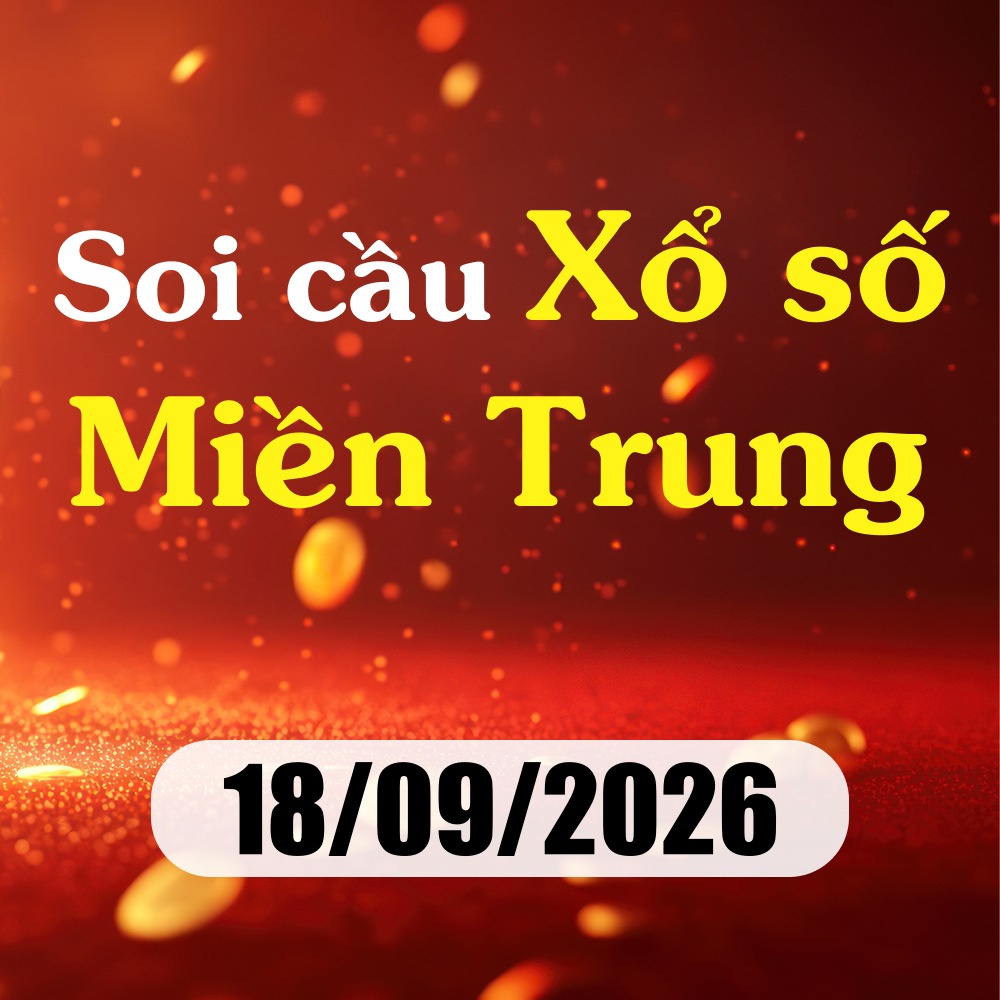 Soi cầu XSMT 18/09/2026 – Dự đoán xổ số Gia Lai, Ninh Thuận